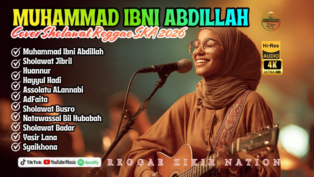 SHOLAWAT REGGAE 2026 MUHAMMAD IBNI ABDILLAH | VIRAL TIK TOK DAN SPOTIFY 2026