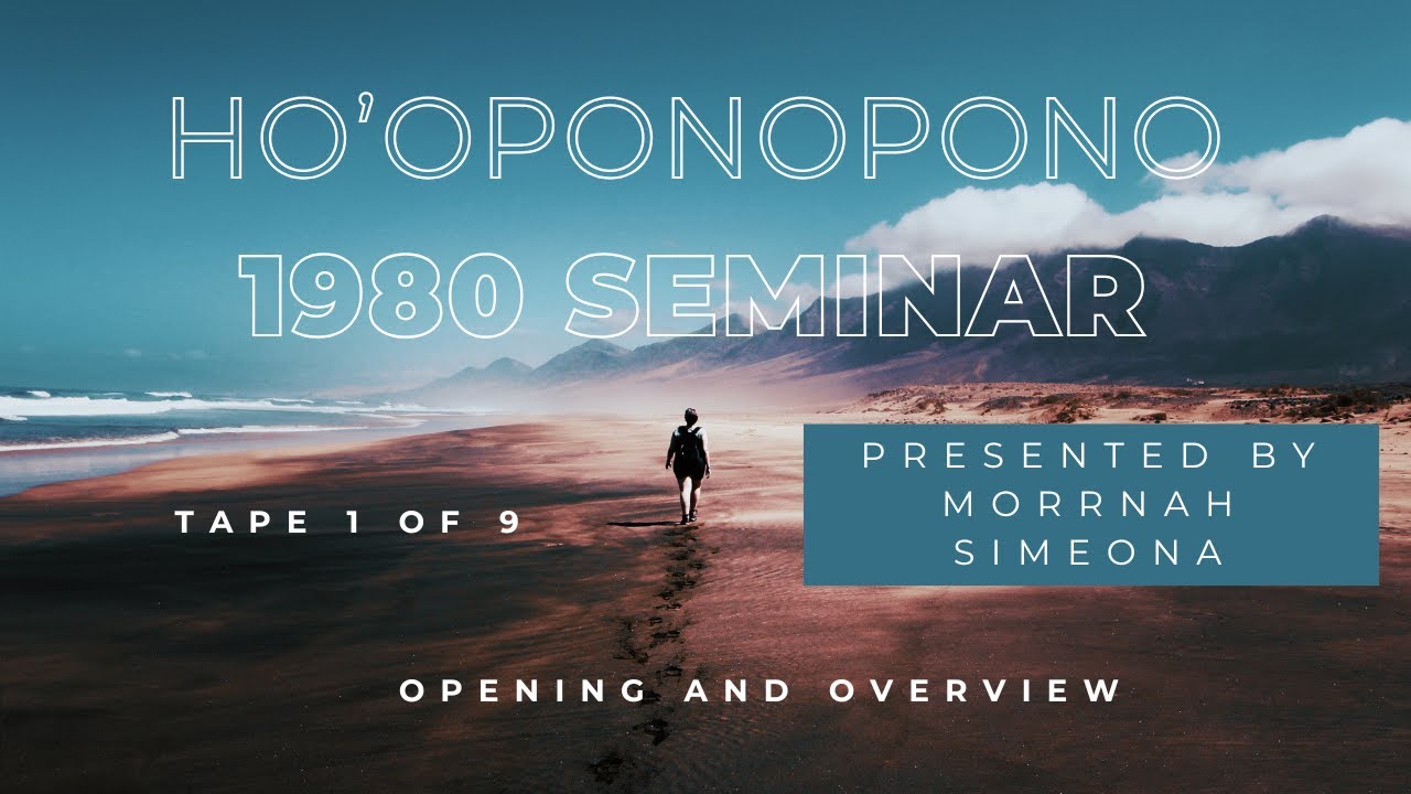 Morrnah Simeona's Hooponopono Class Tape 1
