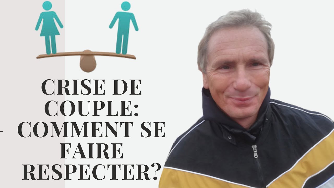 Crise de couple: comment se faire respecter?