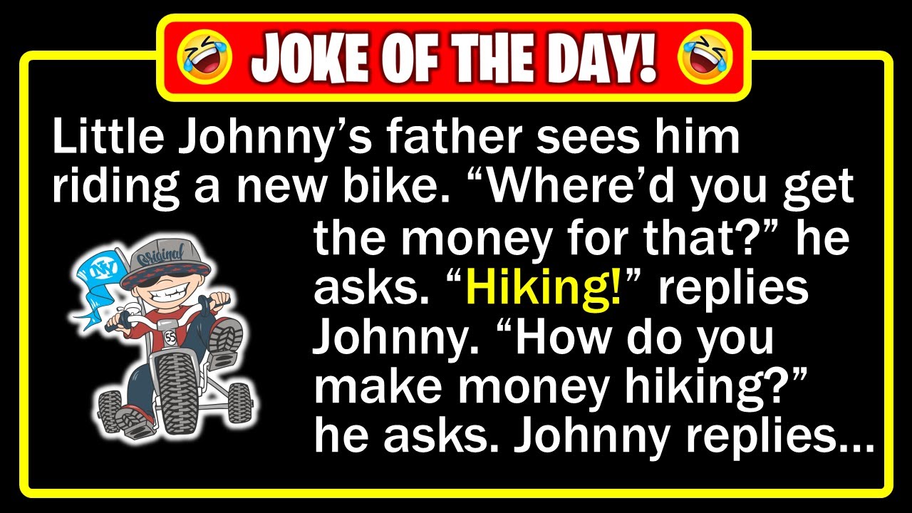 🤣 BEST JOKE OF THE DAY! - Little Johnny is riding his shiny new bike... | Funny Dad Jokes