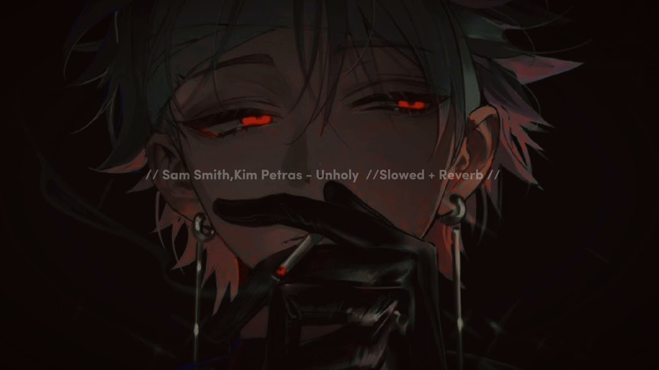 // Sam Smith , Kim Petras - Unholy  //Slowed + Reverb //