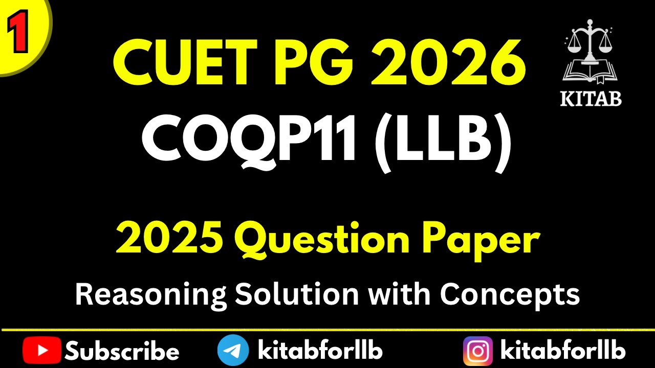 CUET PG LAW (COQP11) 2025 Reasoning Paper Solution | Full Explanation & Analysis