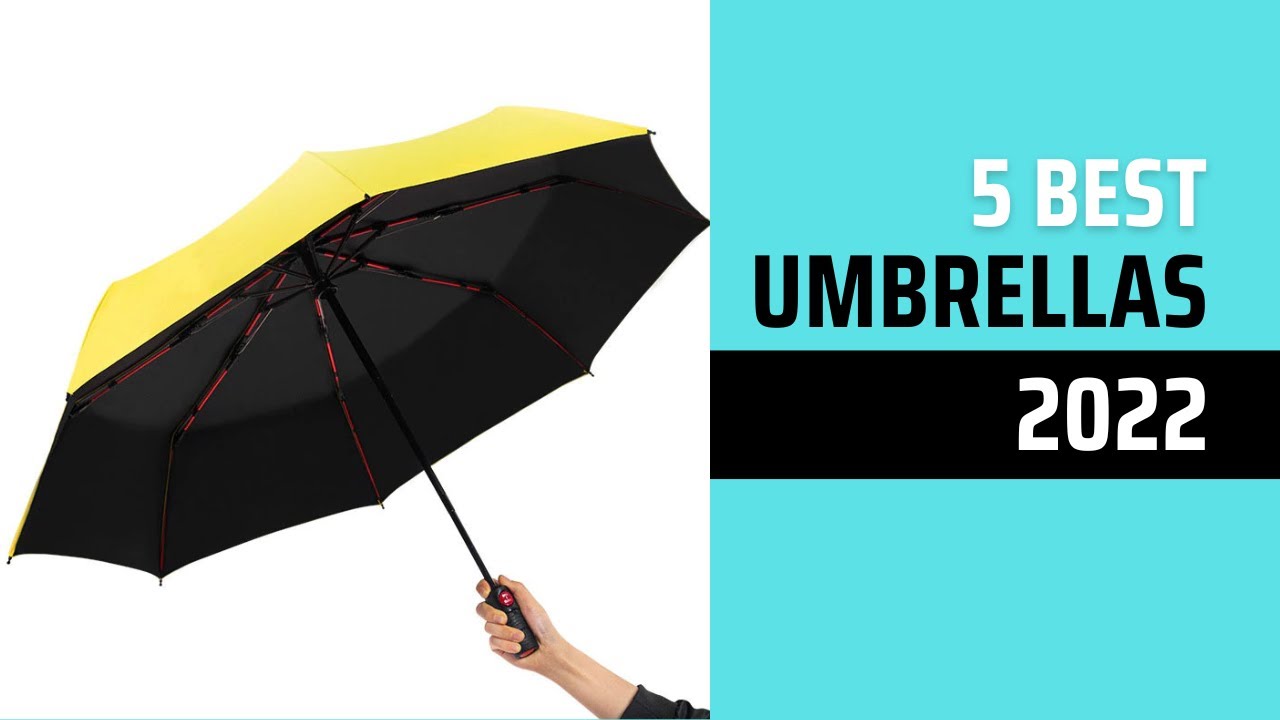 Top 5 Best Umbrellas 2022