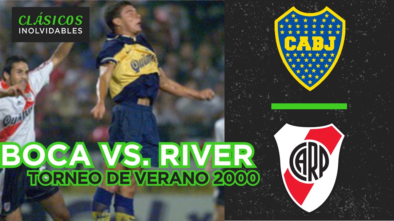 CL&Aacute;SICOS INOLVIDABLES: BOCA VS. RIVER - TORNEO DE VERANO 2000 | El Gr&aacute;fico