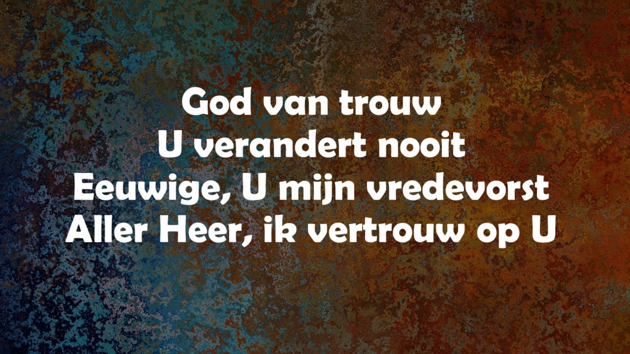 Opwekking met tekst 542 God van trouw