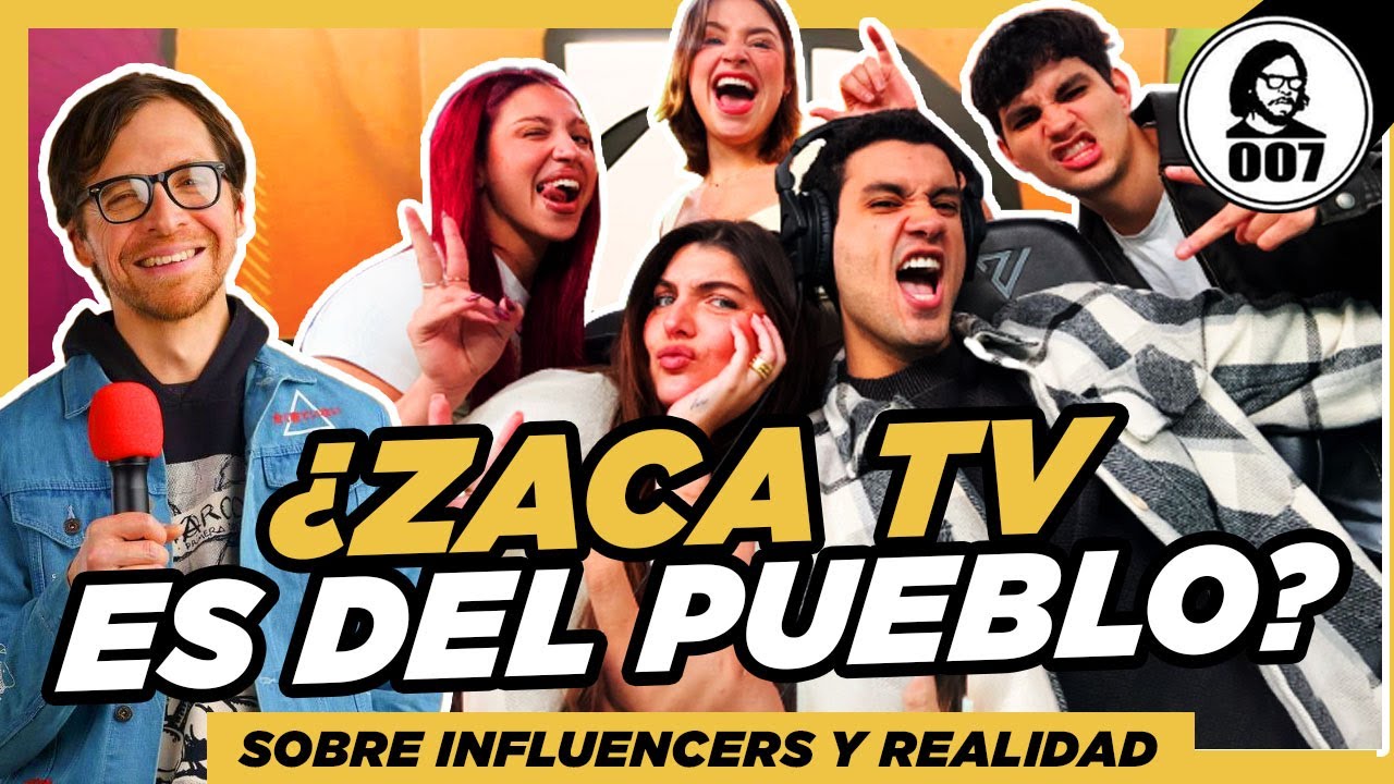 &iquest;ZACA TV ES DEL PUEBLO? SOBRE INFLUENCERS Y REALIDAD NACIONAL