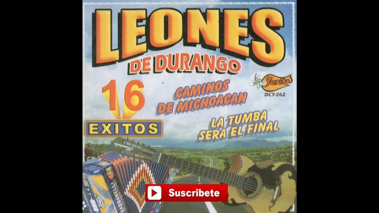 Leones De Durango - Caminos De Michoacan [Official Audio]