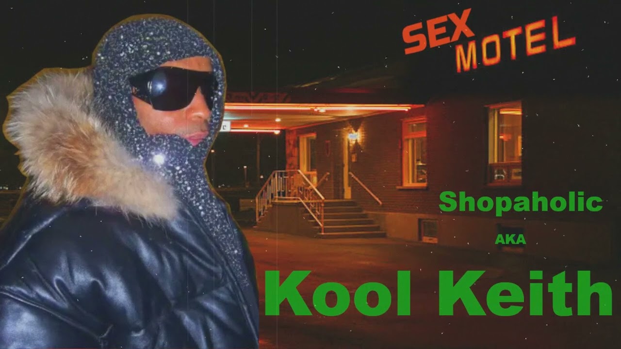 Shopaholic AKA Kool Keith - Sex Motel
