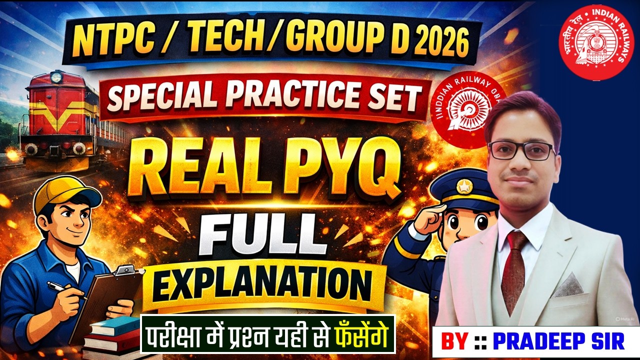 Golden Practice Set–01 | NTPC / TECH / Group D Exam 2026 | By Pradeep Sir