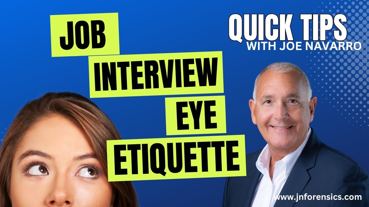 QUICK TIP | Job interview eye etiquette | JOE NAVARRO