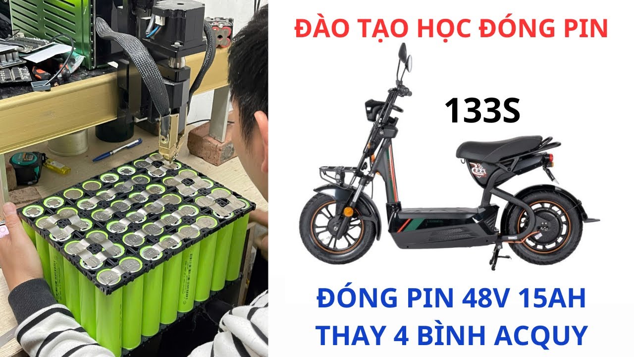 0337685577 Đóng pin 48v 15Ah cho xe điện 48v thay thế 4 bình acquy truyền thống.Đào tạo học đóng pin