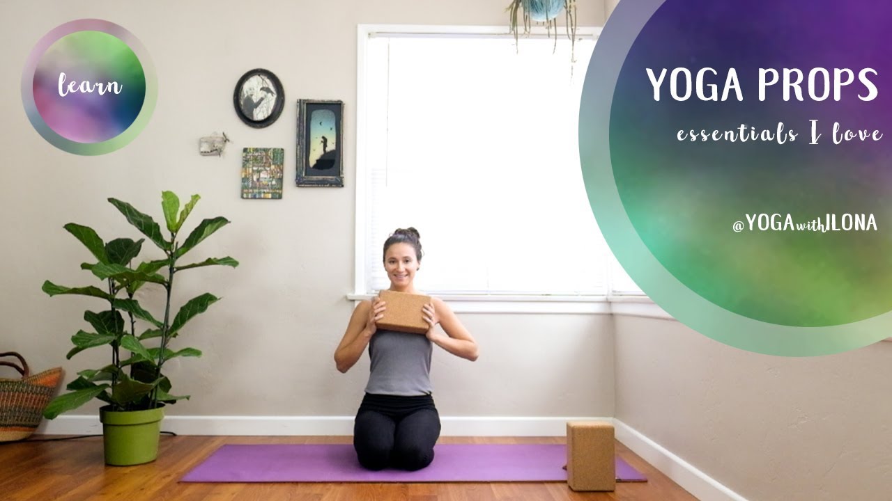 Yoga Essentials I Love - Yoga Props for Beginners || Yoga with Ilona