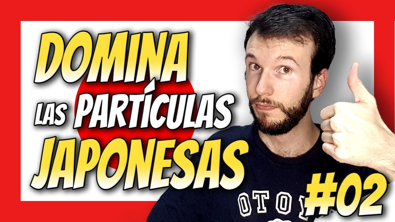 🤖【APRENDER JAPONÉS desde 0 】PARTÍCULAS | Gramática Japonesa Básica 02 🚀
