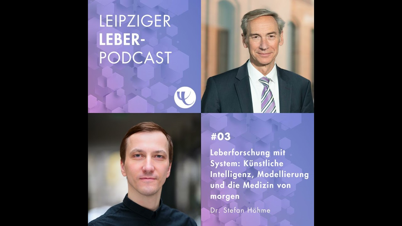 #03 - Leberforschung mit System: K&uuml;nstliche Intelligenz, Modellierung und die Medizin von morgen