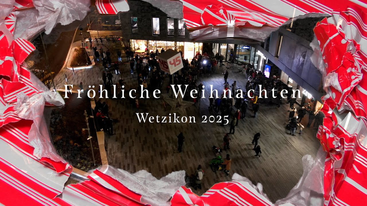 Fröhliche Weihnachten Wetzikon 2025