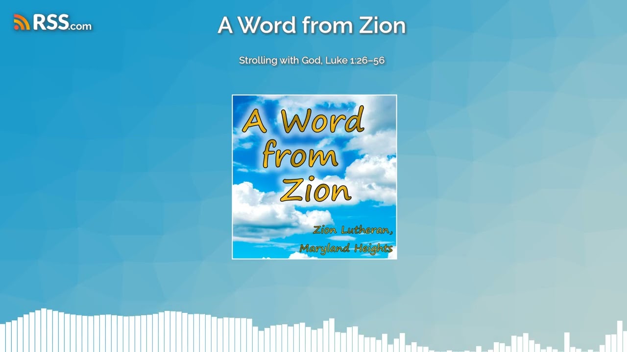Strolling with God, Luke 1:26–56