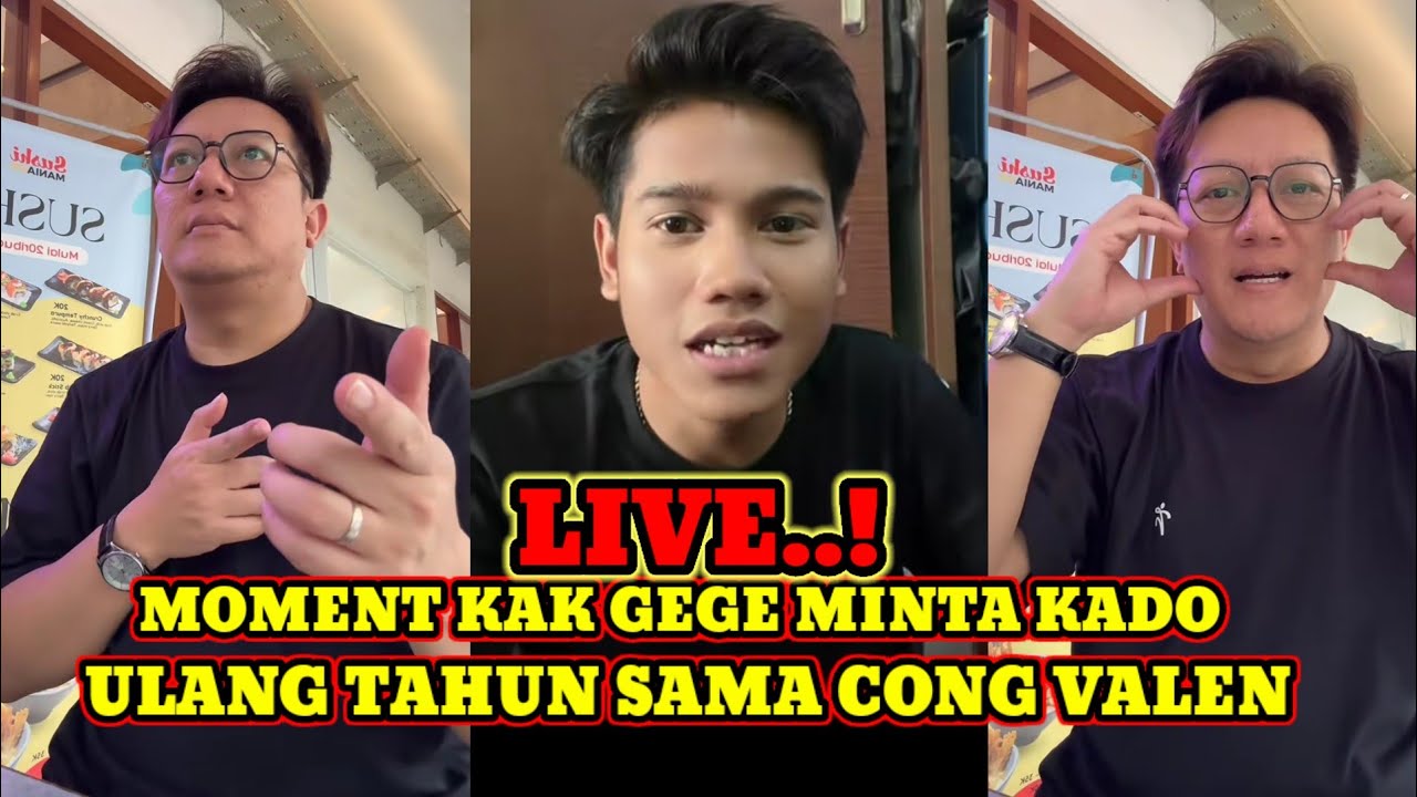 KAK GEGE MINTA HADIAH ULANG TAHUN DARI CONG VALEN. 