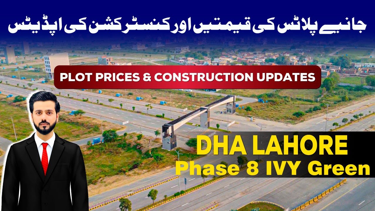 DHA Phase 8 IVY Green &ndash; Construction Progress & Investment Guide