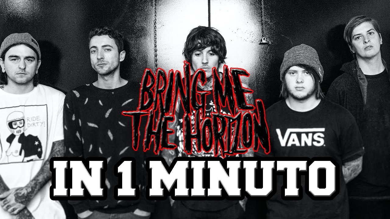 I BRING ME THE HORIZON IN 1 MINUTO