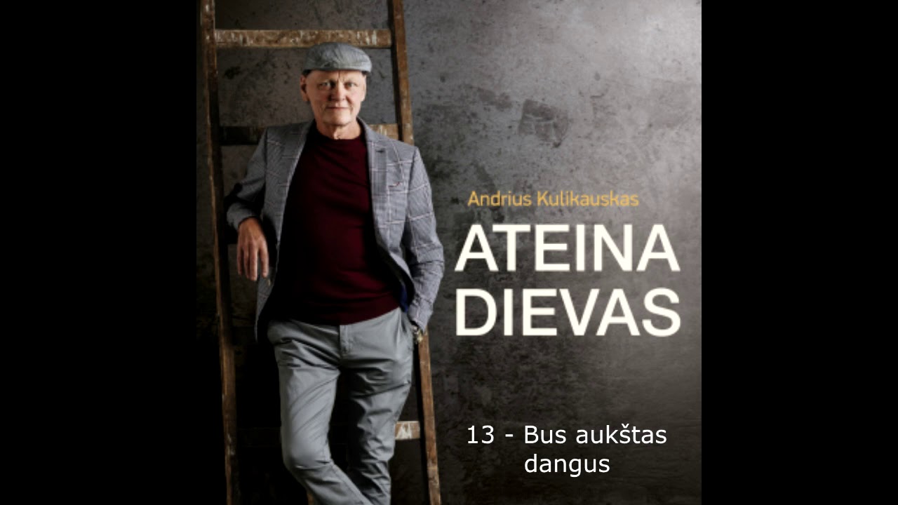 Andrius Kulikauskas - 13   Bus auk&scaron;tas dangus