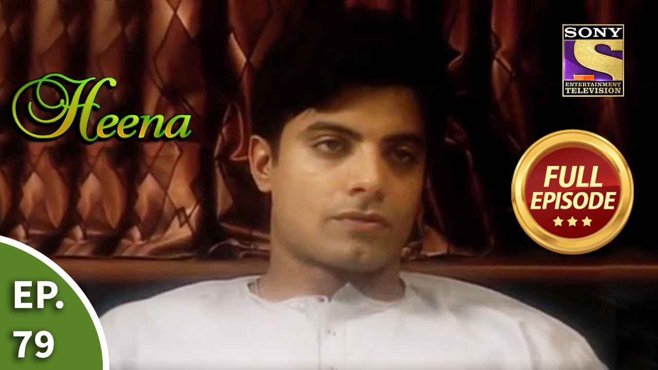 Ep 79 - Sameer Is Upset - Heena - Full Episode