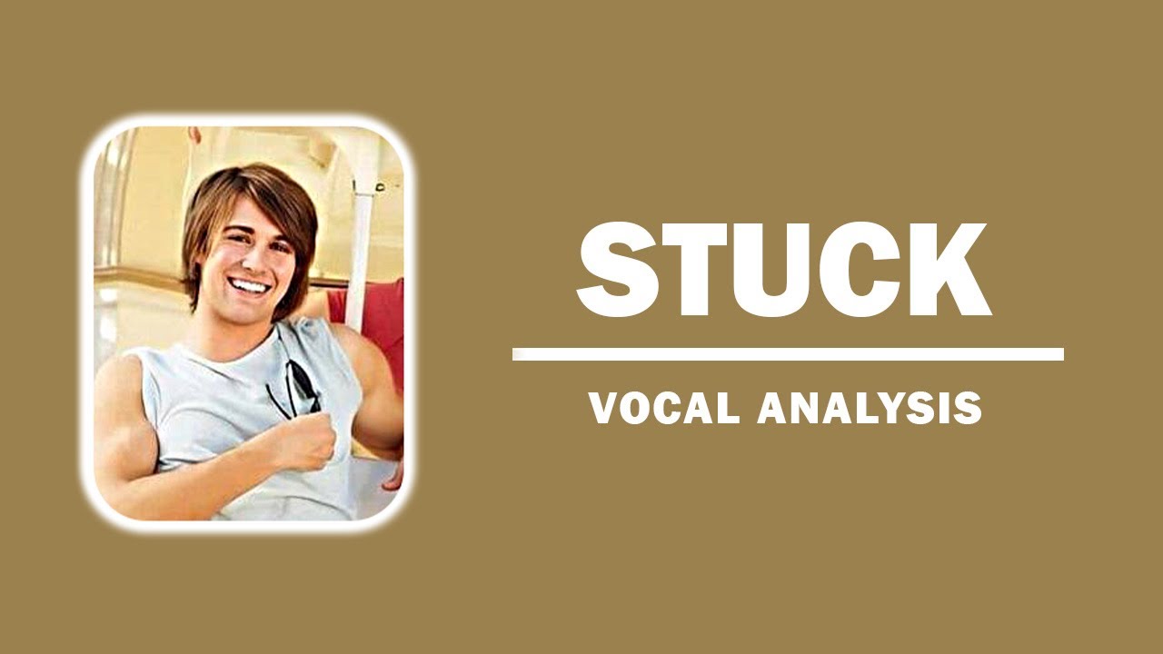 Big Time Rush - Stuck [Vocal Analysis]