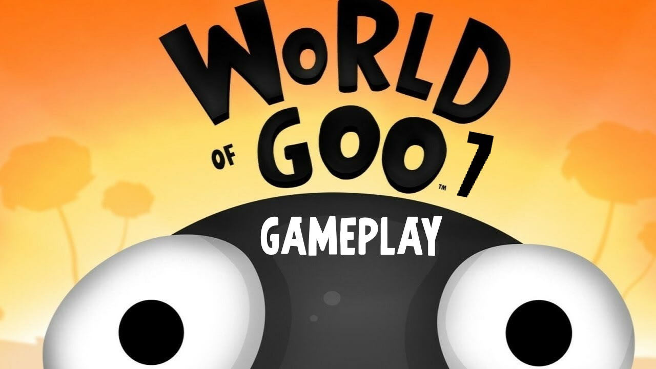 World Of Goo 7 Gameplay