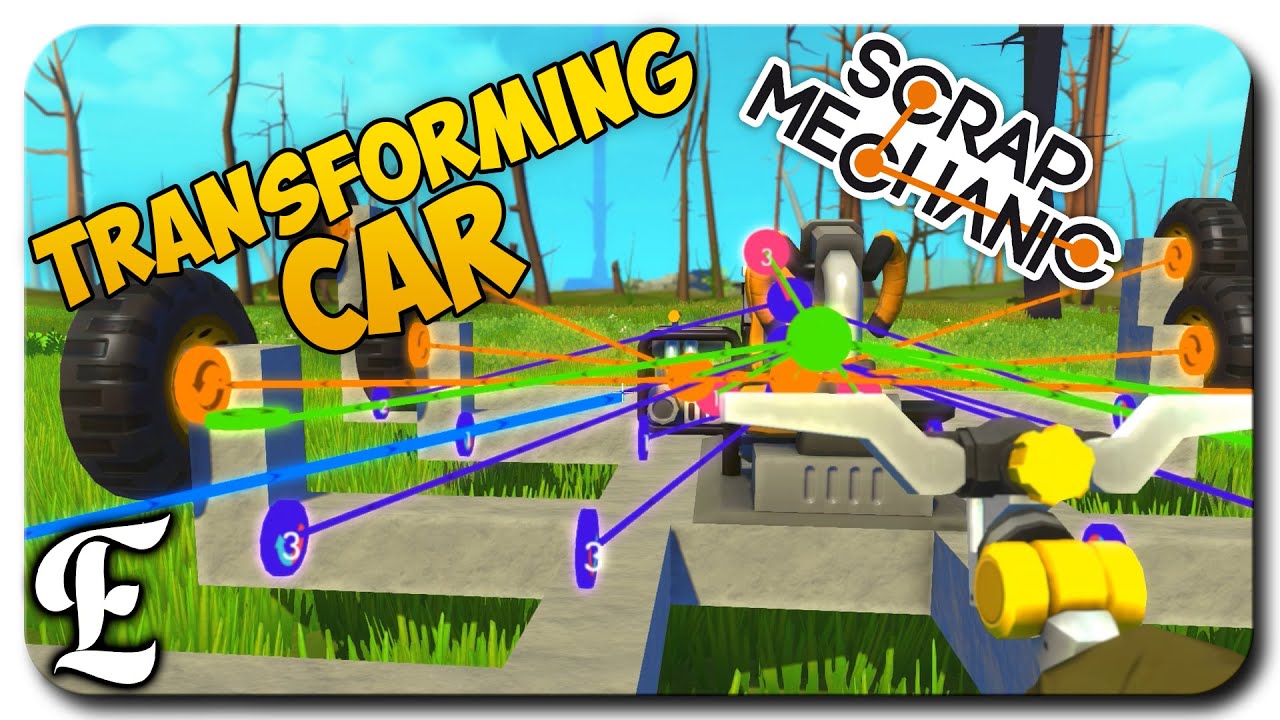 Scrap Mechanic ➤ TRANSFORMING CONTRAPTION CAR [Let's Play Scrap Mechanic]