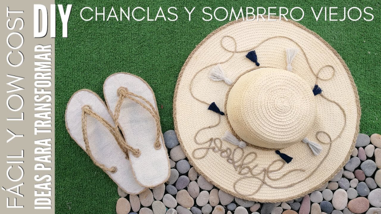 DIY IDEAS PARA TRANSFORMAR TU SOMBRERO Y TRANSFORMAR TUS SANDALIAS DE PLAYA | VERANO 2019