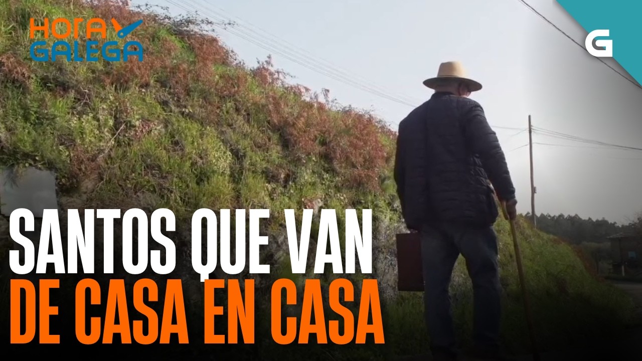 SANTOS que van de CASA en CASA | HORA GALEGA