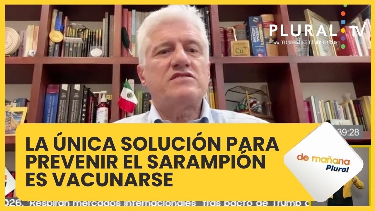 La &uacute;nica soluci&oacute;n para prevenir el sarampi&oacute;n es la vacunaci&oacute;n: Alejandro Mac&iacute;as
