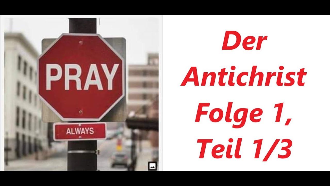 Der Antichrist Folge 1, TEIL 1/3 - Pfarrer Fimm #Antichrist #KeineAngst #KeinePanik