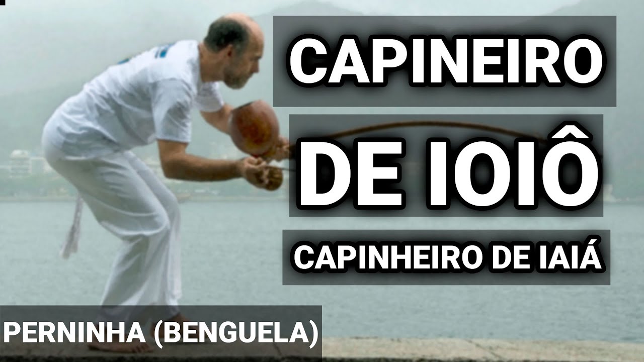 Capineiro DE IOIÔ, Capineiro DE IAIÁ - Professor Perninha - ABADÁ-Capoeira