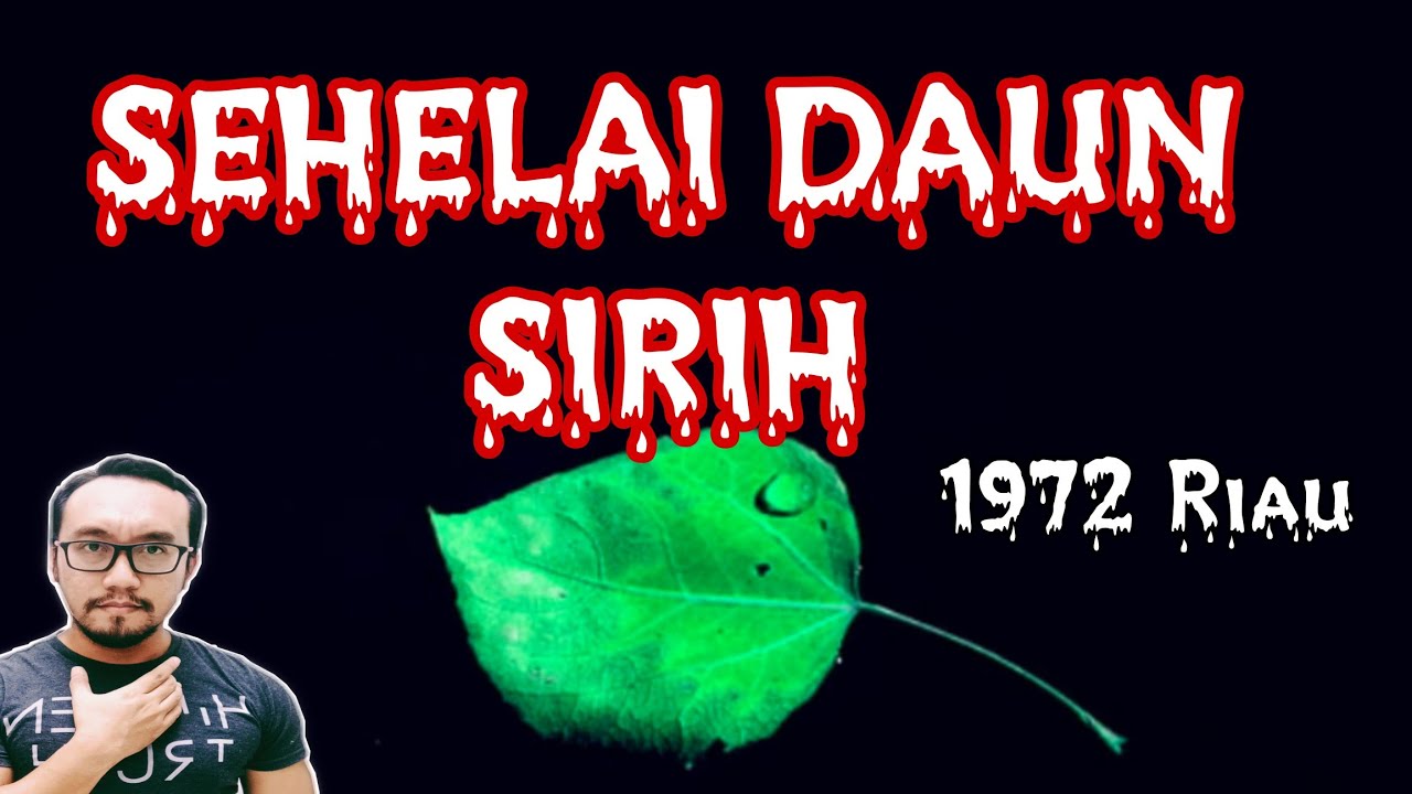 SEHELAI DAUN SIRIH (1972 Riau),7 MALAM DI PENJARA (2008)