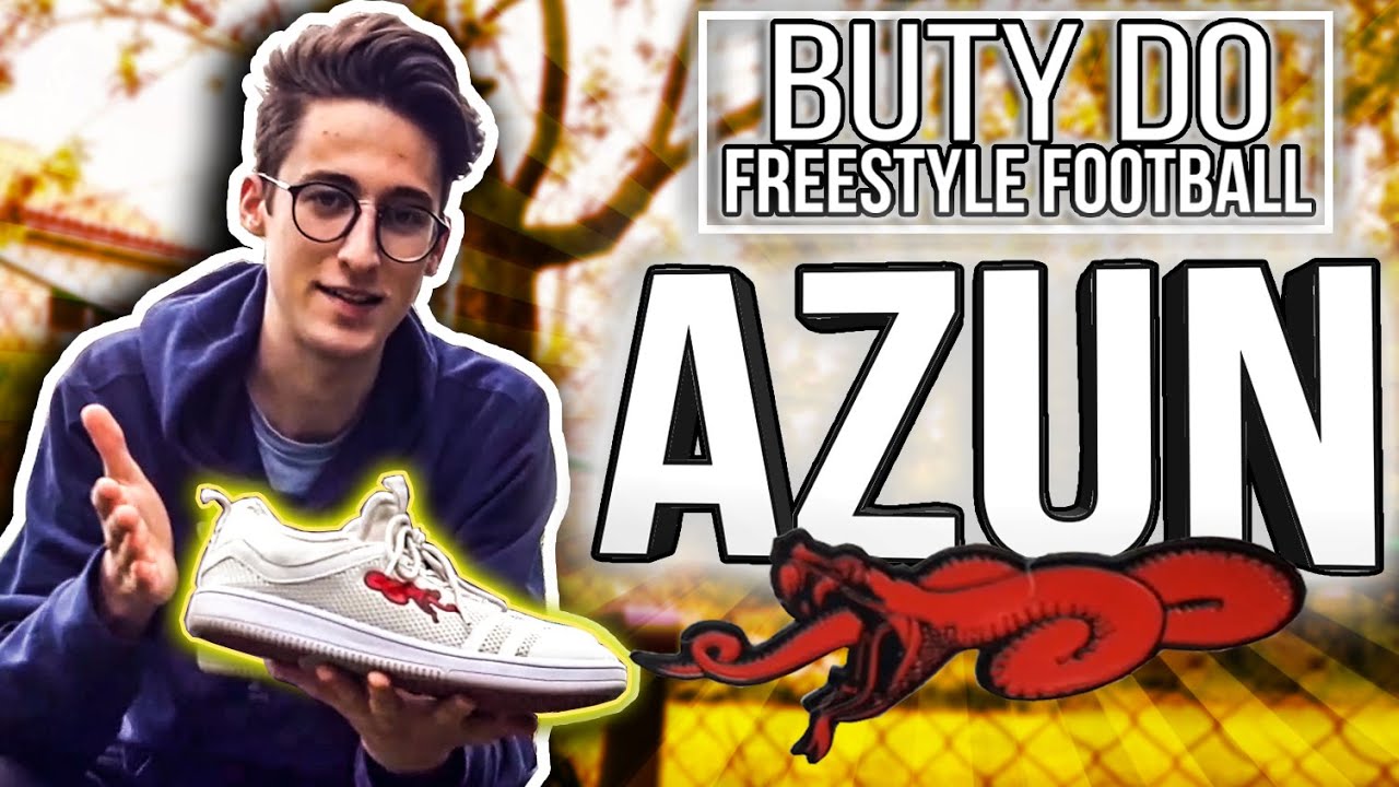 Recenzja (#11) - AZUN - Buty przeznaczone do Freestyle Football