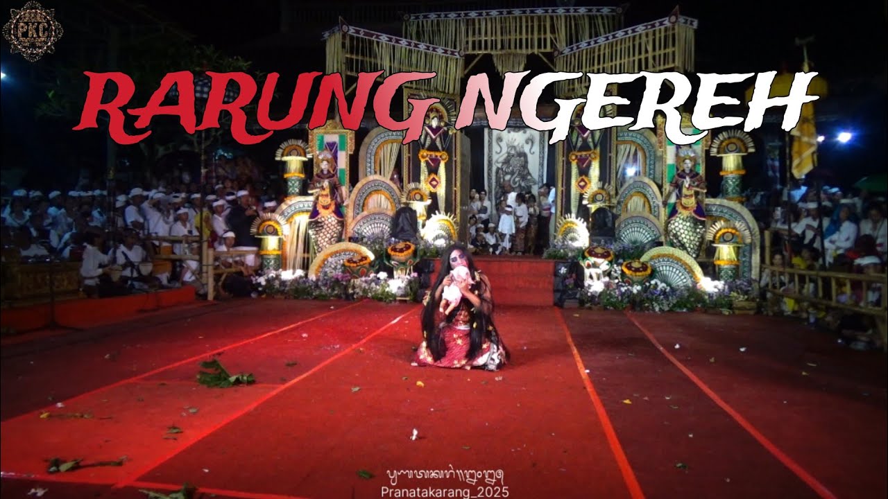 RARUNG NGEREH | CALONARANG PURA GRIYA SAKTI MANUABA 2025