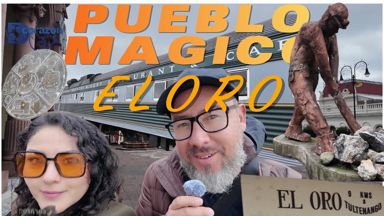Conoces la historia del pueblo mágico el Oro     l 