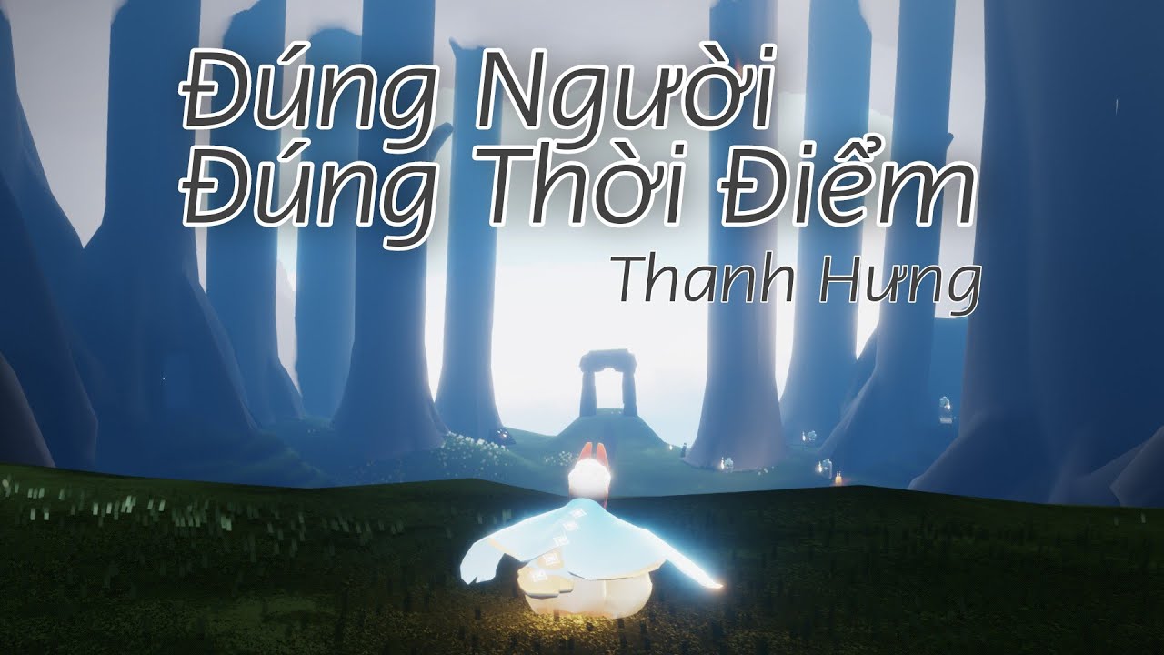 Đúng Người Đúng Thời Điểm - Thanh Hưng || sky cover | Sky: Children of the Light