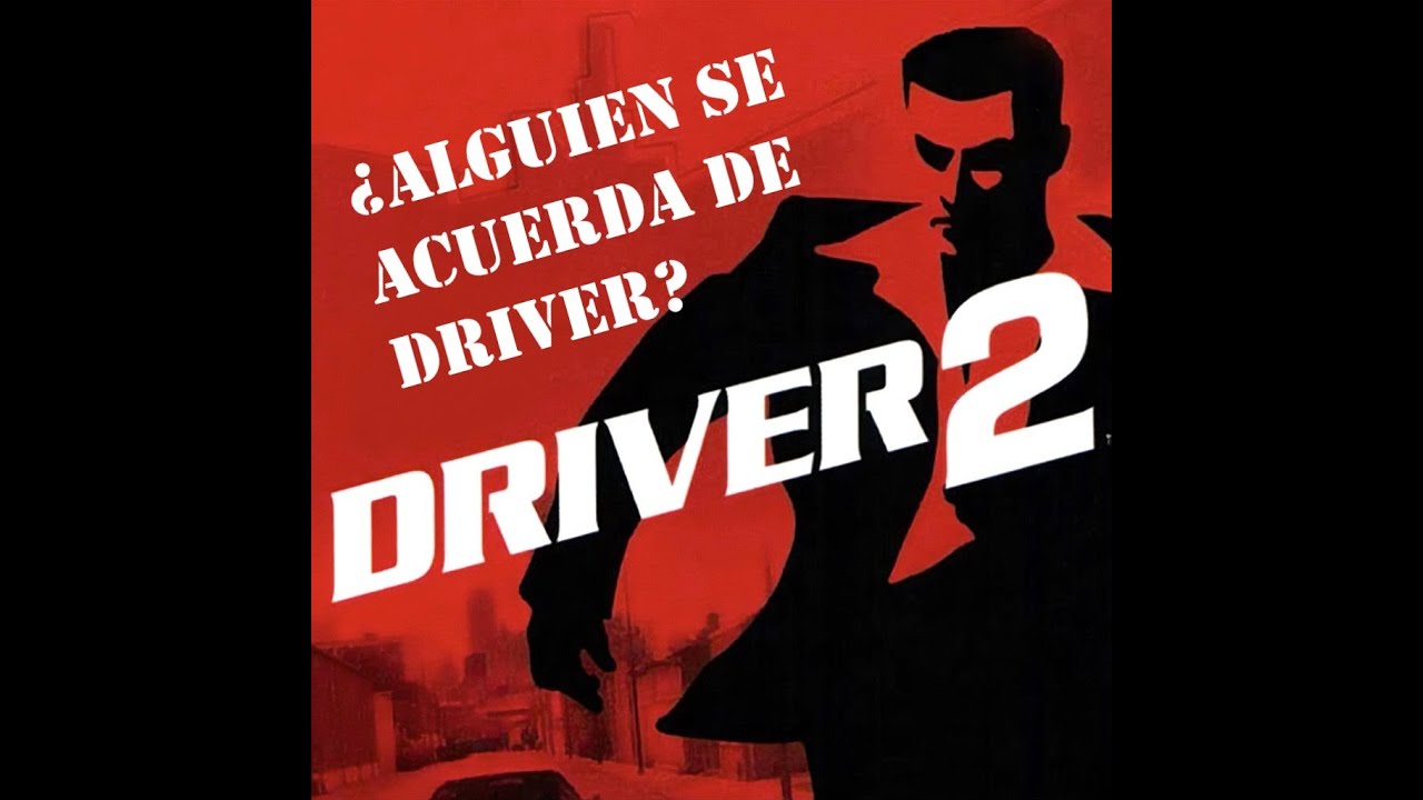 &iquest;Alguien se acuerda de Driver?