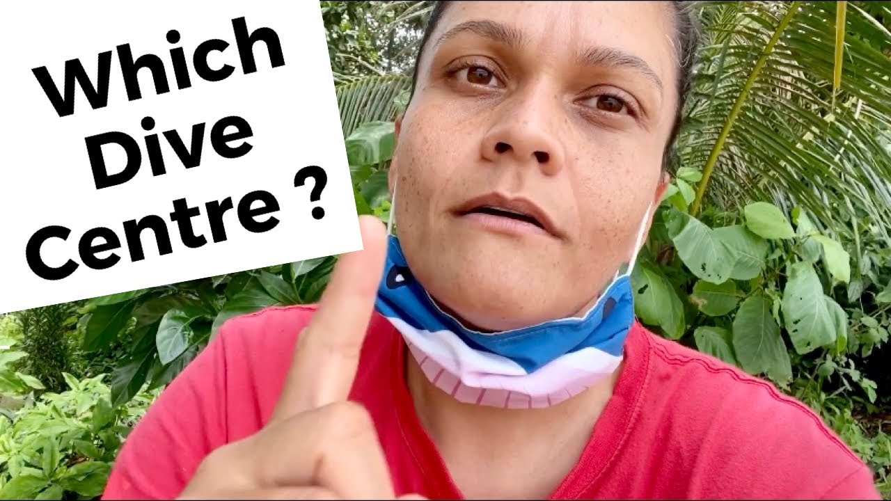 How to pick the right dive centre to learn scuba diving | or fun dives ?