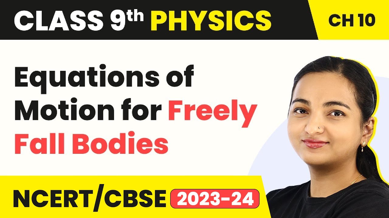 Class 9 Physics Chapter 10 | Equations of Motion for Freely Fall Bodies - Numericals