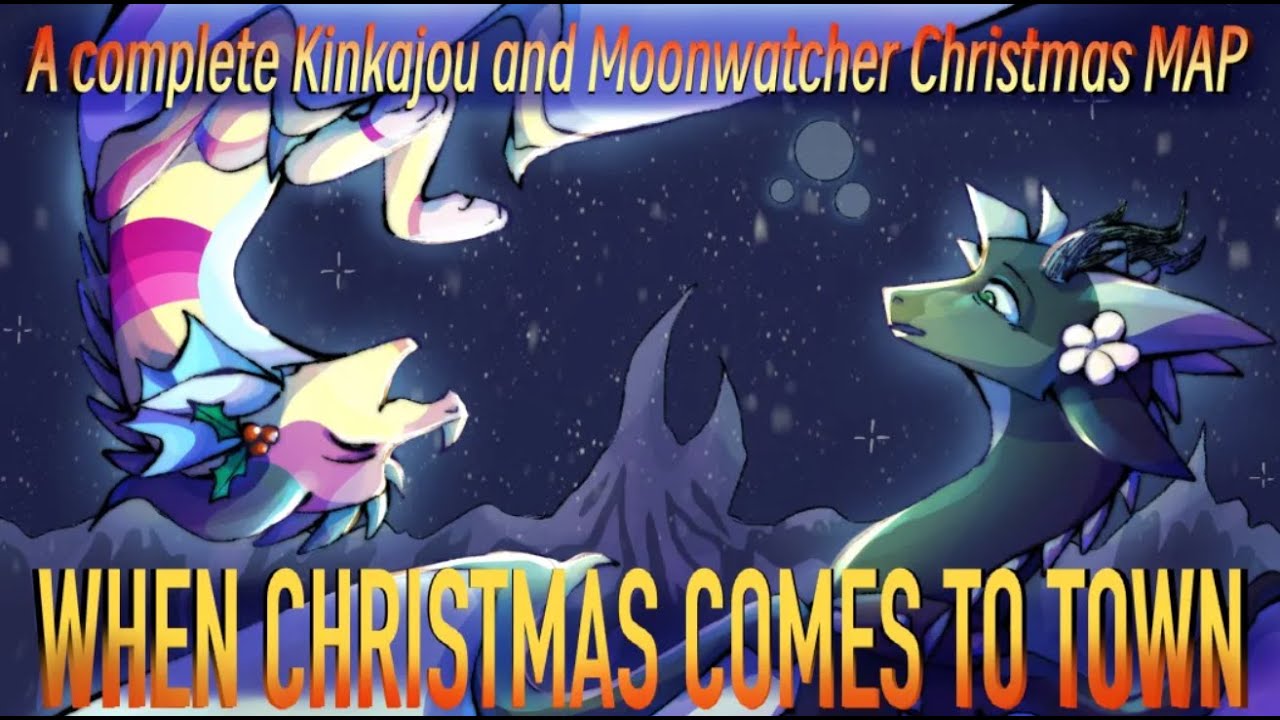 ~{ When Christmas Comes To Town }~ A Moonwatcher And Kinkajou Christmas MAP!