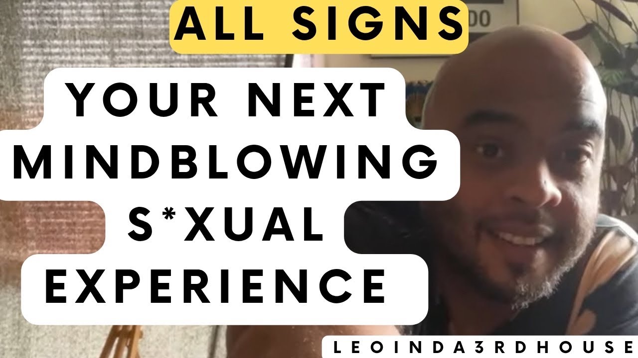 ALL SIGNS🚨🚨🚨” YOUR NEXT MIND BLOWING S*XUAL ENCOUNTER🚨🚨🚨