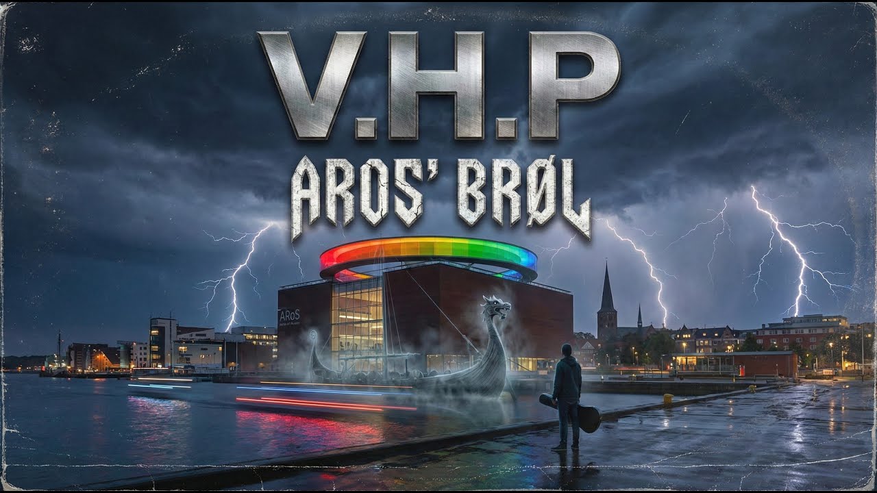 V.H.P - Aros' Brøl (Aarhus) // Officiel Single