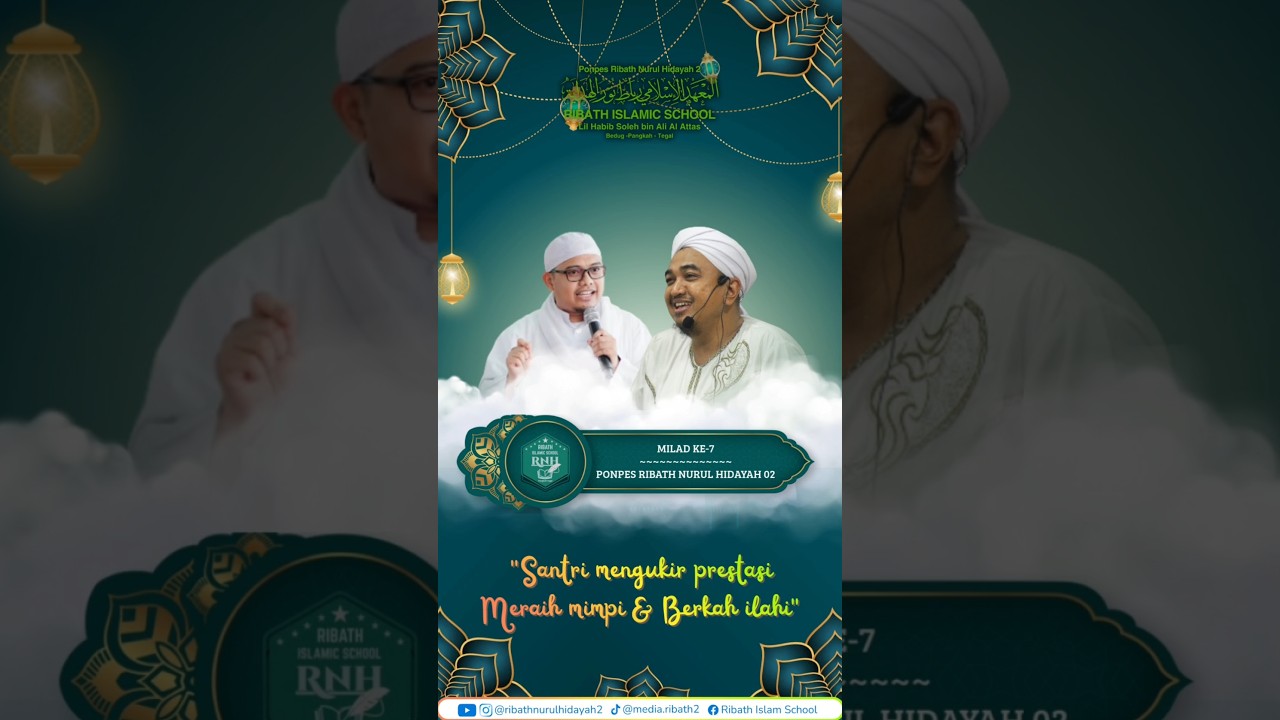 HADIRILAH ‼️ MILAD KE-7 & WISUDA KE 1-2 RIBATH NURUL HIDAYAH 2 TAHUN 1447H