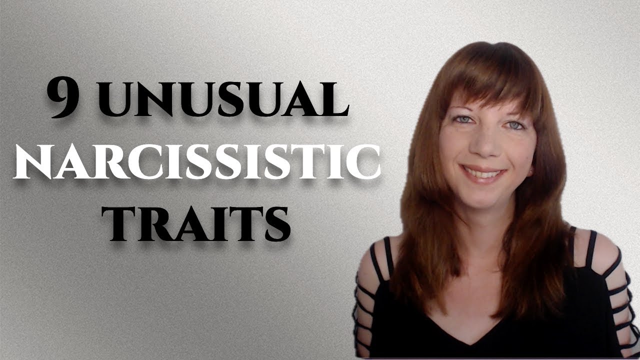 9 unusual narcissistic traits