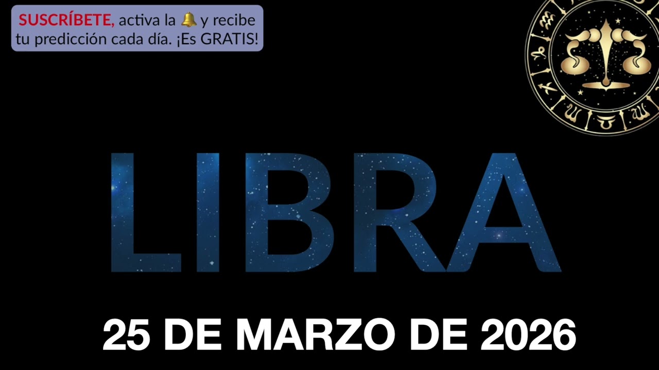Hor&oacute;scopo Diario - Libra - 25 de Marzo de 2026.