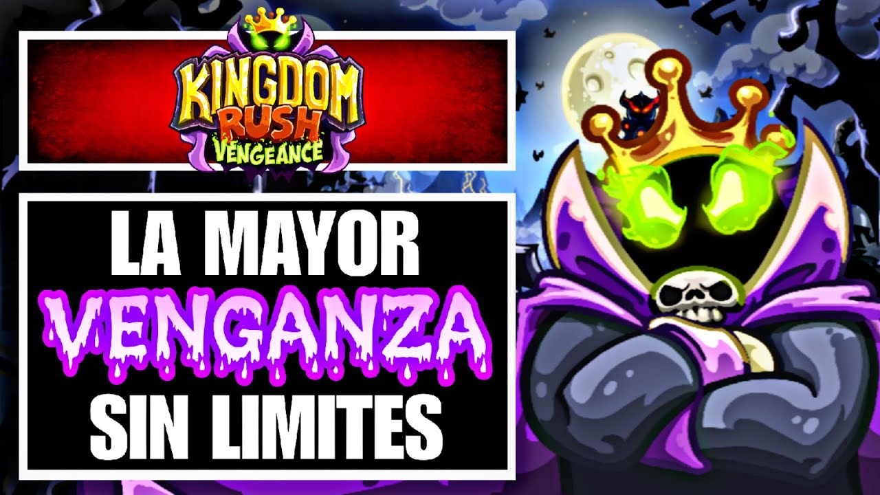 LA HISTORIA COMPLETA DE KINGDOM RUSH VENGEANCE