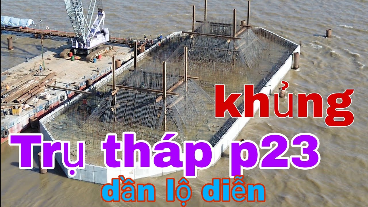 Trụ Tháp P23 khủng đã lộ được những thanh sắt khủng được di chuyển vào