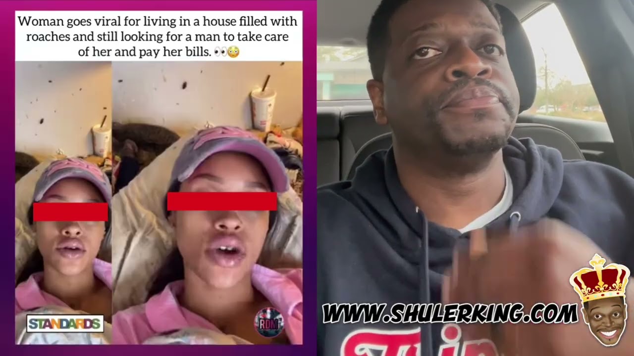Shuler King - She’s Has Roaches And Is Use Yo Being Spoiled